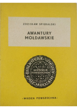 Awantury Mołdawskie - Zdzisław Spieralski - książka  wyd. 1967