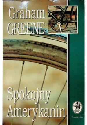 Spokojny Amerykanin - Graham Greene - książka  wyd. 1995