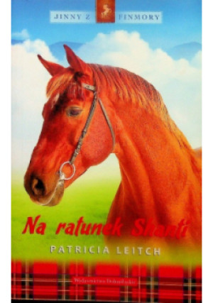 Na ratunek Shanti - Patricia Leitch - książka  wyd. 2014