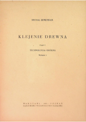 Klejenie drewna Część 1 - Michał Zenkteler - książka  wyd. 1966