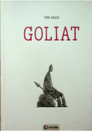Goliat - Tom Gauld - książka historyczna wyd. 2012