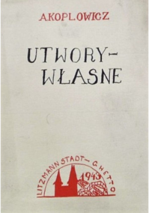 Utwory Własne - A. Koplowicz - książka  wyd. 1993