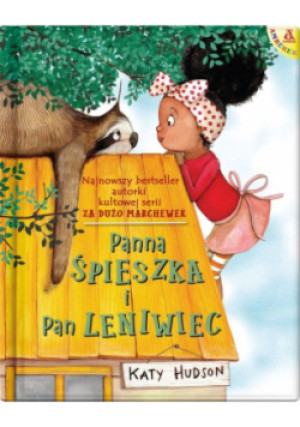 Panna Śpieszka i Pan Leniwiec - Katy Hudson - książka  wyd. 2021