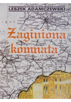 Zaginiona komnata - Leszek Adamczewski - książka  wyd. 1993