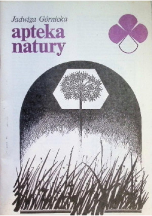 Apteka natury Tom 3 - Jadwiga Górnicka - książka  wyd. 1989