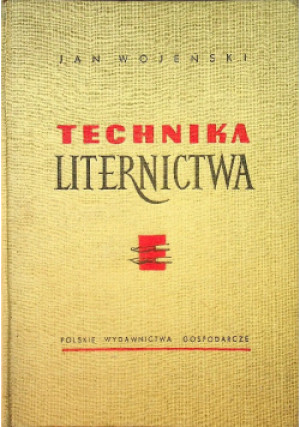 Techniki liternictwa - Jan Wojeński - książka  wyd. 1957
