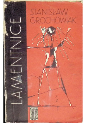Lamentnice - Stanisław Grochowiak - książka  wyd. 1958