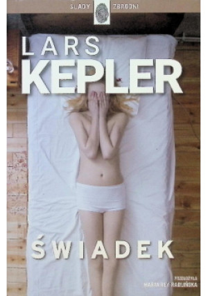 Świadek - Lars Kepler - książka  wyd. 2025
