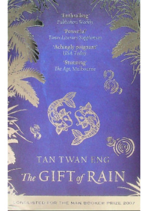 The Gift of Rain - Tan Twan Eng - książka  wyd. 2007