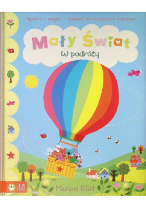 Mały świat W podróży - Marion Billet - książka  wyd. 2016
