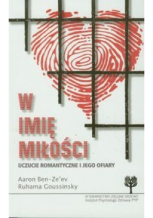 W imię miłości - Ruhama Goussinsky, Aaron Ben-Ze'ev - książka  wyd. 2012