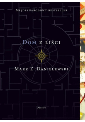 Dom z liści - Mark Z. Danielewski - książka  wyd. 2024