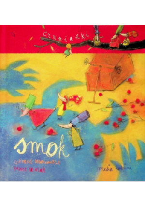 Czupieńki Smok - Gerard Moncomble - książka  wyd. 2010