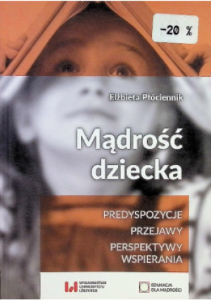 Mądrość dziecka - Elżbieta Płóciennik - książka  wyd. 2018