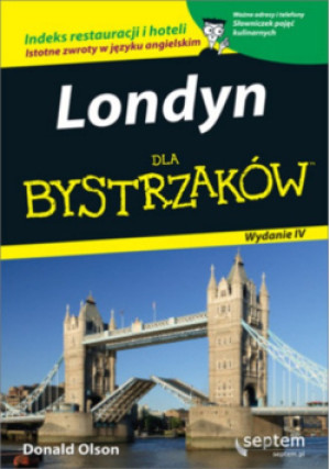 Londyn dla bystrzaków - Donald Olson - książka  wyd. 2008