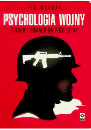 Psychologia wojny - Leo Murray - książka  wyd. 2014