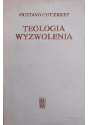 Teologia wyzwolenia - Gustavo Gutierrez - książka  wyd. 1976