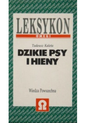 Dzikie psy i hieny - Tadeusz Kaleta - książka  wyd. 1998
