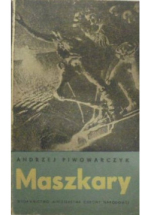 Maszkary - Andrzej Piwowarczyk - książka  wyd. 1957