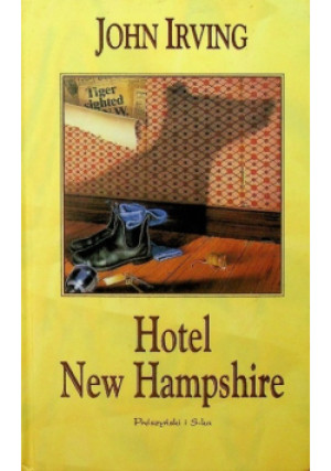 Hotel New Hampshire - John Irving - książka  wyd. 2002