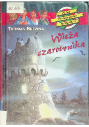 Wieża czarownika Tom 10 - Thomas Brezina - książka  wyd. 2009
