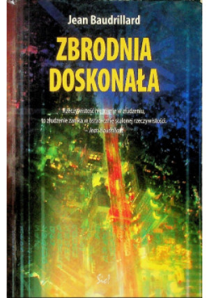Zbrodnia doskonała - Jean Baudrillard - książka  wyd. 2008
