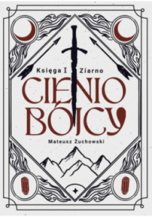 Cieniobójcy. Księga I. Ziarno - Mateusz Żuchowski - książka fantasy wyd. 2024