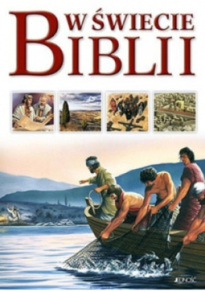 W świecie Biblii - Tim Dowley - książka  wyd. 2018