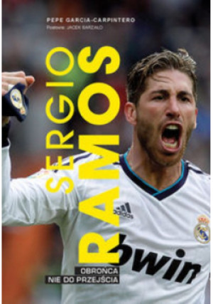 Sergio Ramos - Pepe García-Carpintero - książka  wyd. 2013