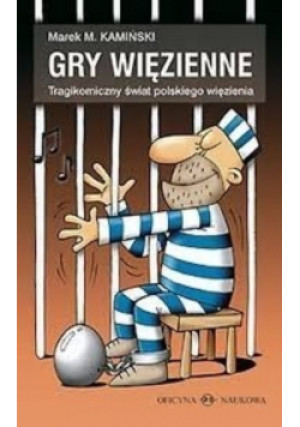 Gry więzienne - Marek M. Kamiński - książka  wyd. 2006