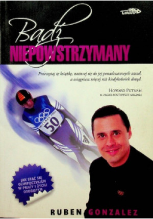 Bądź niepowstrzymany - Ruben Gonzalez - książka  wyd. 2013