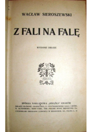 Z fali na falę 1910 r. - Wacław Sieroszewski - książka  wyd. 1910