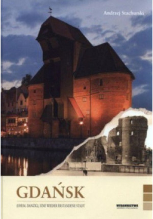 Gdańsk - Andrzej Stachurski - książka  wyd. 2009