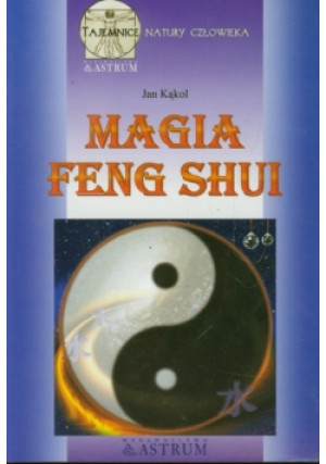 Magia feng shui - Jan Kąkol - książka  wyd. 2007