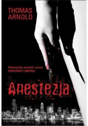 Anestezja - Thomas Arnold - książka  wyd. 2017