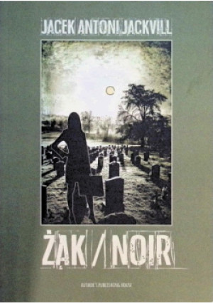 Żak / Noir - Jacek Antoni Jackvill - książka  wyd. 2024