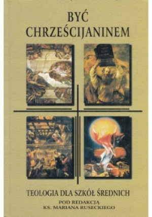 Być chrześcijaninem - Marian Rusecki - książka  wyd. 2003