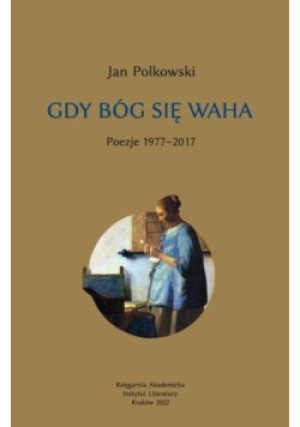 Gdy Bóg się waha - Jan Polkowski - książka  wyd. 2017