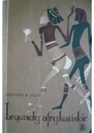 Legendy afrykańskie - Bernard B. Dadie - książka  wyd. 1957