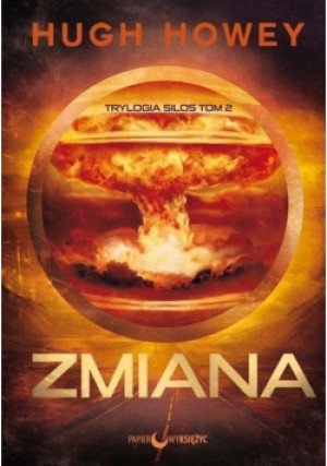 Silos Zmiana Tom 2 - Hugh Howey - książka  wyd. 2017