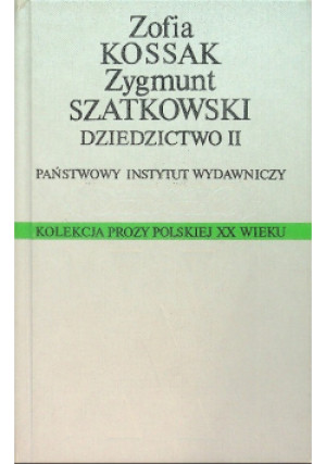 Dziedzictwo Tom II - Zofia Kossak, Zygmunt Szatkowski - książka  wyd. 1967