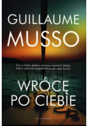 Wrócę po ciebie - Guillaume Musso - książka  wyd. 2020