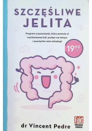 Szczęśliwe jelita - Vincent Pedre - książka  wyd. 2019