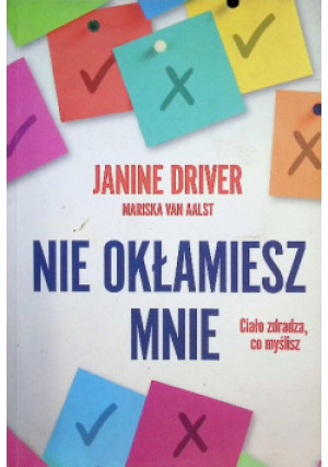 Nie okłamiesz mnie - Janine Driver - książka  wyd. 2014
