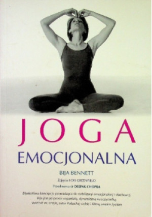 Joga emocjonalna - Bija Bennet - książka  wyd. 2006