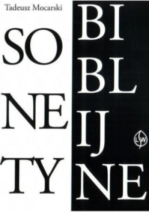Sonety Biblijne - Tadeusz Mocarski - książka  wyd. 2014