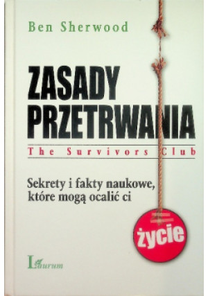 Zasady przetrwania - Ben Sherwood - książka  wyd. 2011