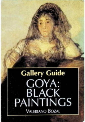 Goya: Black Paintings - Valeriano Bozal - książka  wyd. 1999
