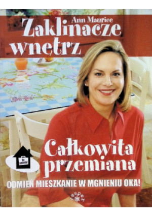 Zaklinacze wnętrz - Ann Maurice - książka  wyd. 2010