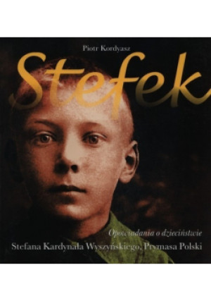Stefek - Piotr Kordyasz - książka  wyd. 2013